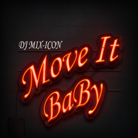 Move It Baby | Boomplay Music