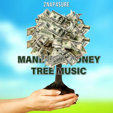 MANIFEST MONEY TREE MUSIC