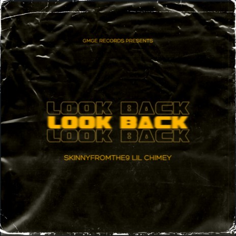 Look Back ft. SkinnyFromThe9 | Boomplay Music