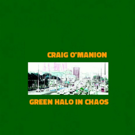 Green Halo In Chaos | Boomplay Music