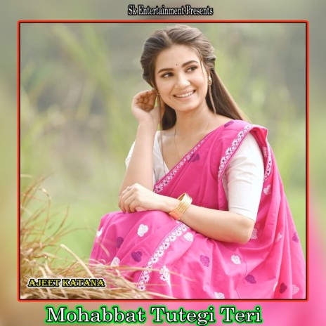 Mohabbat Tutegi Teri | Boomplay Music