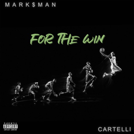 For the Win ft. Cartelli | Boomplay Music