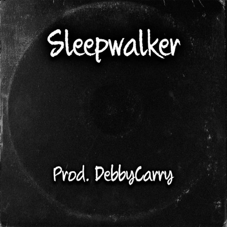 Sleepwalker | Boomplay Music