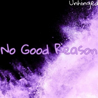 no good reason