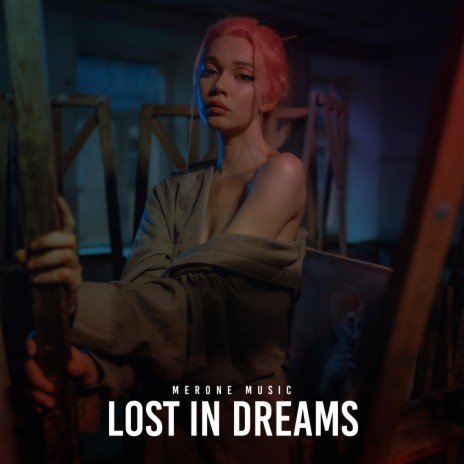 Lost In Dreams | Boomplay Music