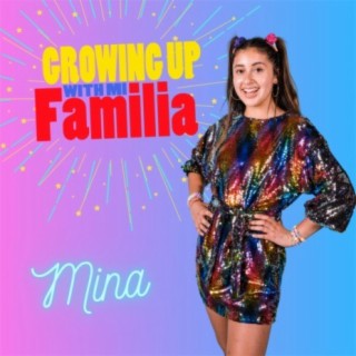 Growing up with mi familia (Theme)