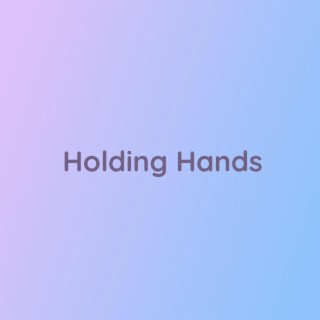 Holding Hands