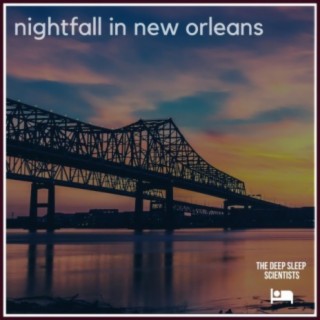 Nightfall In New Orleans