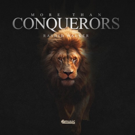 More Than Conquerors | Boomplay Music