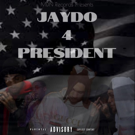 Jaydo 4 President | Boomplay Music