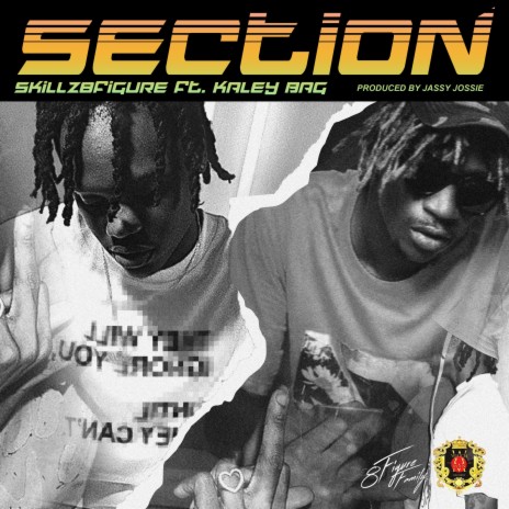 Section ft. Kaley Bag 🅴 | Boomplay Music