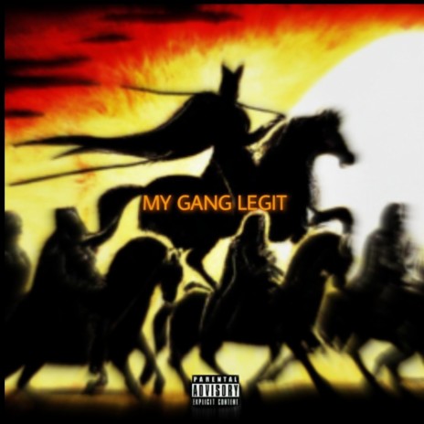 My Gang Legit | Boomplay Music