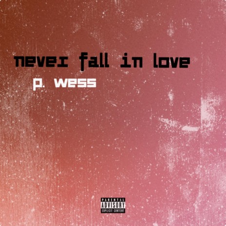 Never Fall In Love | Boomplay Music