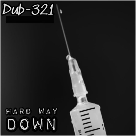 Hard Way Down ft. Lyenex