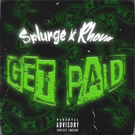 Get Paid ft. Splurge | Boomplay Music