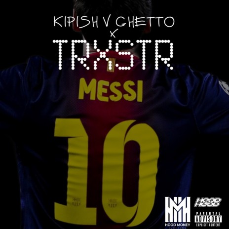 Месси ft. TRXSTR