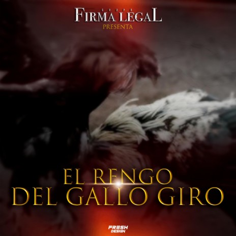 El Rengo del Gallo giro