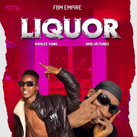 Liquor ft. Omd Jr Fundz | Boomplay Music