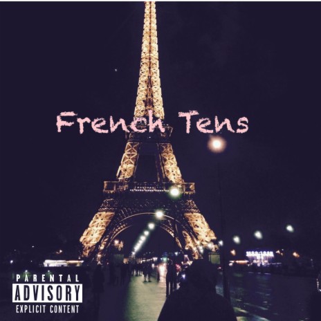 French Tens | Boomplay Music