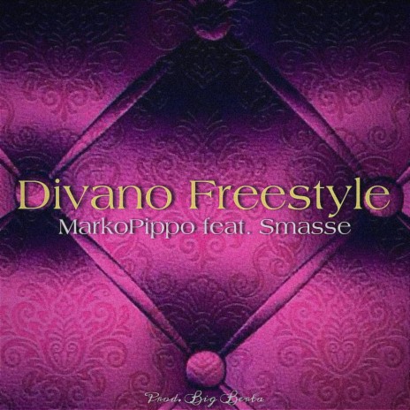 Divano Freestyle ft. Smasse
