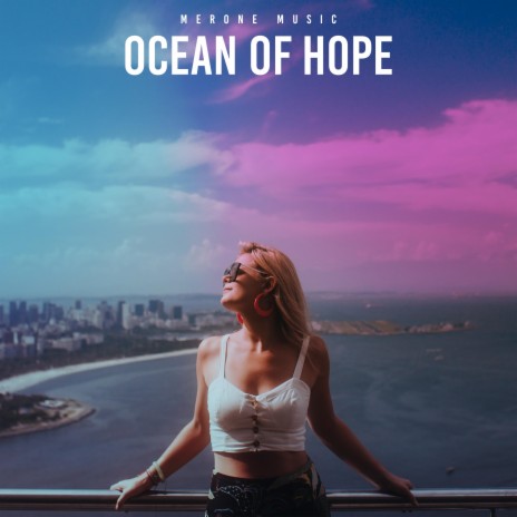 Ocean Of Hope | Boomplay Music