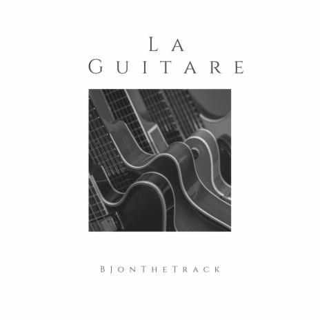 La guitare | Boomplay Music