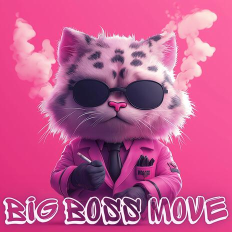 Big Boss Move | Boomplay Music