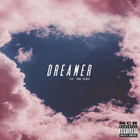 Dreamer ft. Yung Trench | Boomplay Music
