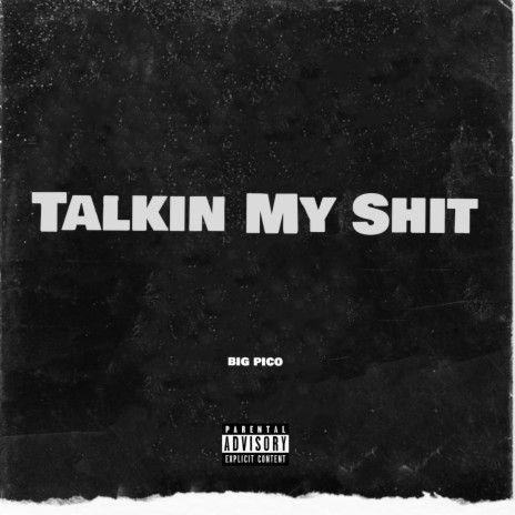 Talking My Shit | Boomplay Music