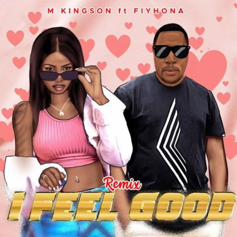 I Feel Good (Remix) [feat. Fiyhona] | Boomplay Music