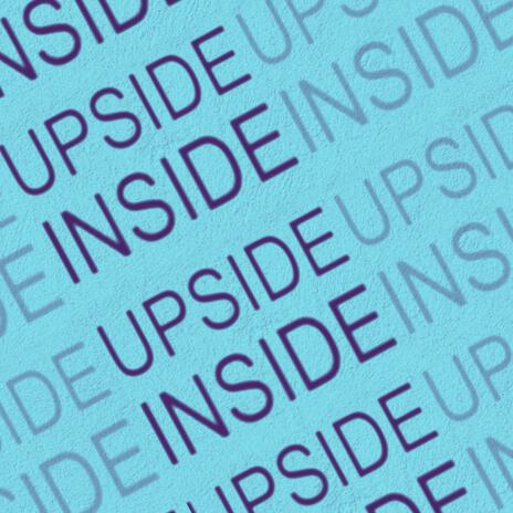 Upside Inside | Boomplay Music