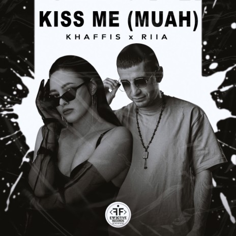 Kiss Me (Muah) ft. RIIA | Boomplay Music