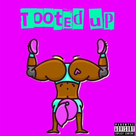 Tooted up | Boomplay Music