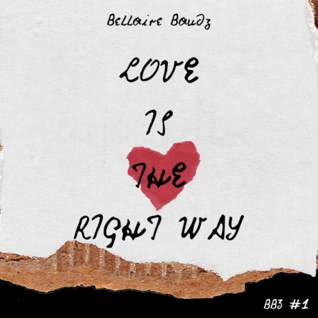 Love Is The Right Way | Boomplay Music