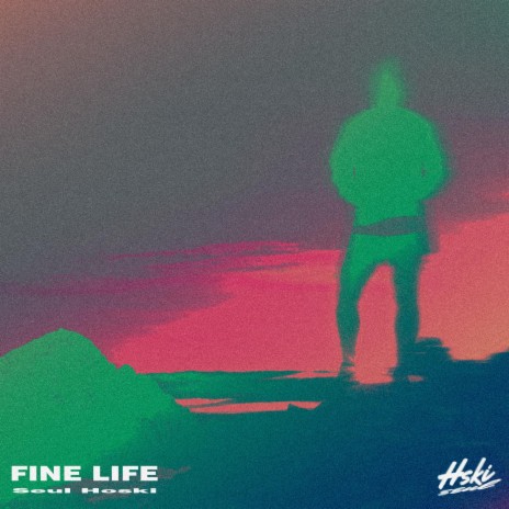 Fine Life | Boomplay Music