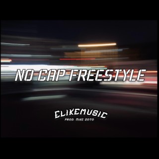 NO CAP FREESTYLE