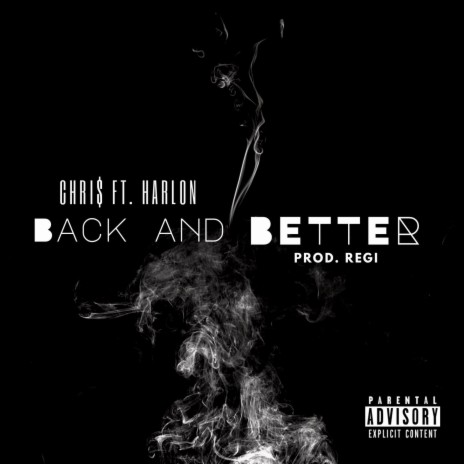 Back & Better ft. HARLON | Boomplay Music