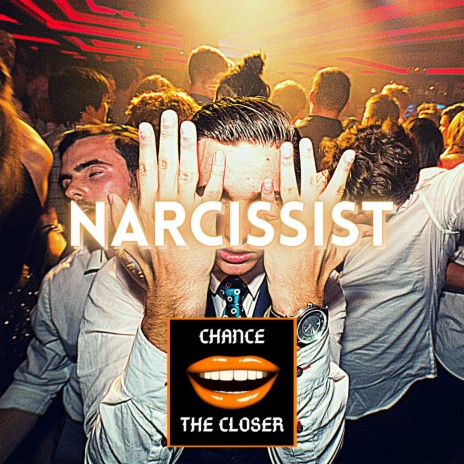 Narcissist | Boomplay Music