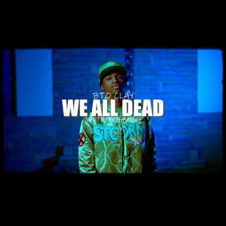 We All Dead | Boomplay Music
