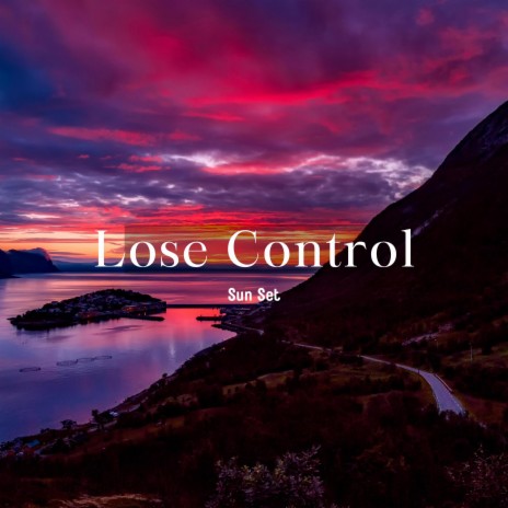 Lose control | Boomplay Music