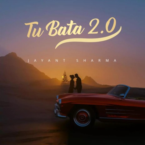 Tu Bata 2.0 | Boomplay Music