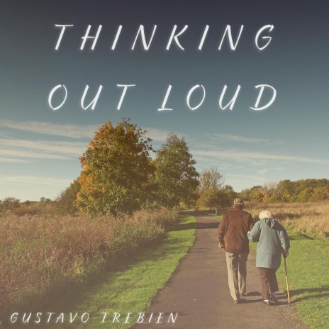 Thinking Out Loud | Boomplay Music