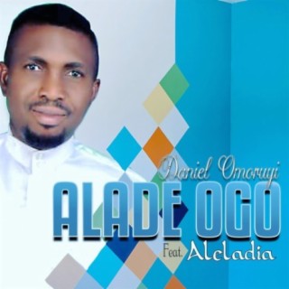 Alade Ogo (feat. Aleladia)