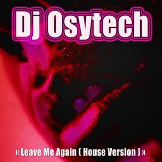 leave Me Again (House Version)