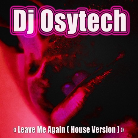 leave Me Again (House Version) | Boomplay Music