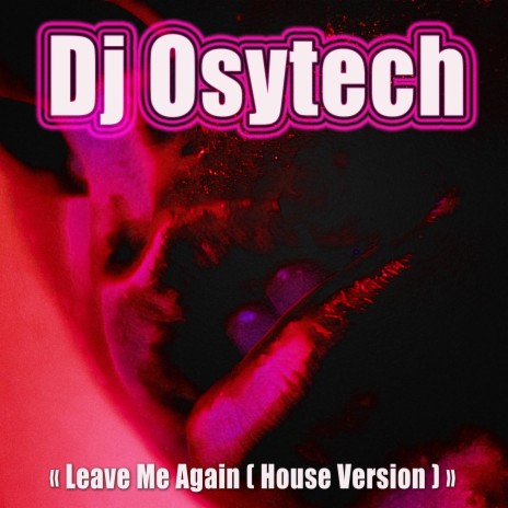 leave Me Again (House Version)