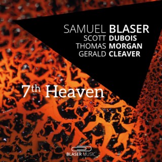 7th Heaven (feat. Scott DuBois, Thomas Morgan & Gerald Cleaver)