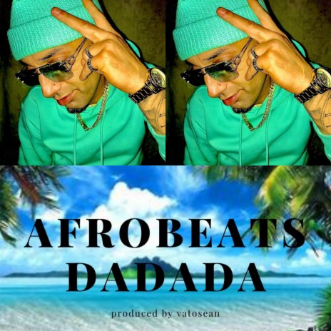 Afrobeat Dadada | Boomplay Music