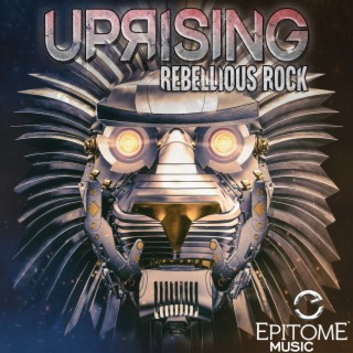 Uprising: Rebellious Rock