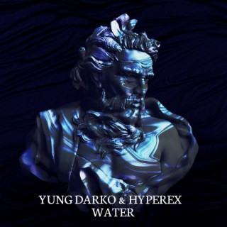 Water ft. Hyperex lyrics | Boomplay Music